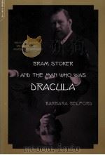BRAM STOKER:A BIOGRAPHY OF THE AUTHOR OF DRACULA   1996  PDF电子版封面    BARBARA BELFORD 