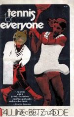 TENNIS FOR EVERYONE WITH OFFICIAL USLTA RULES   1973  PDF电子版封面    PAULINE BETZ ADDIE 