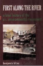 FIRST ALONG THE RIVER:A BRIEF HISTORY OF THE U.S.ENVIRONMENTAL MOVEMENT（1997 PDF版）