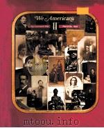 WE AMERICANS VOLUME Ⅱ 1865 TO THE PRESENT THIRD EDITION（1987 PDF版）