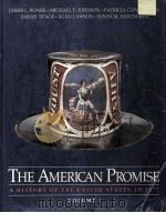 THE AMERICAN PROMISE:A HISTORY OF THE UNITED STATES VOLUME Ⅰ:TO 1877（1998 PDF版）