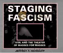 STAGING FASCISM:18 BL AND THE THEATER OF MASSES FOR MASSES（1996 PDF版）