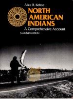 NORTH AMERICAN INDIANS:A COMPREHENSIVE ACCOUNT 2ND EDITION   1992  PDF电子版封面     