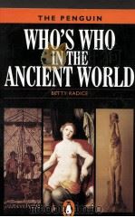 WHO‘S WHO IN THE ANCIENT WORLD:A HANDBOOK TO THE SURVIVORS OF THE GREEK AND ROMAN CLASSICS   1973  PDF电子版封面    BETTY RADICE 