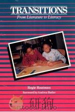TRANSITIONS:FROM LITERATURE TO LITERACY   1988  PDF电子版封面    REGIE ROUTMAN 