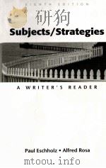 SUBJECTS/STRATEGIES:A WRITER‘S READER EIGHTH EDITION   1999  PDF电子版封面     