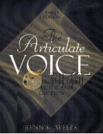 THE ARTICULATE VOICE:AN INTRODUCTION TO VOICE AND DICTION THIRD EDITION   1999  PDF电子版封面    LYNN K.WELLS 