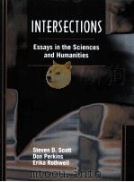 INTERSECTIONS:ESSAYS IN THE SCIENCES AND HUMANITIES   1999  PDF电子版封面     
