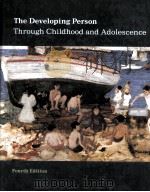 THE DEVELOPING PERSON:THROUGH CHILDHOOD AND ADOLESCENCE FOURTH EDITION   1995  PDF电子版封面    KATHLEEN STASSEN BERGER AND RO 