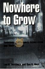 NOWHERE TO GROW   1999  PDF电子版封面    LES B.WHITBECK AND DAN R.HOYT 