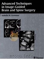 ADVANCED TECHNIQUES IN IMAGE-GUIDED BRAIN AND SPINE SURGERY（ PDF版）
