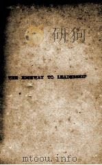 The Highway to Leadership   1920  PDF电子版封面    MARGARET SLATTERY 