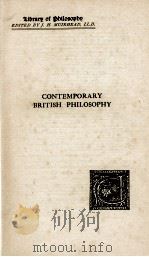 CONTEMPORARY BRITISH PHILOSOPHY   1925  PDF电子版封面    J.B.BAILLIE 等 