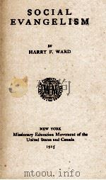 SOCIAL EVANGELISM   1915  PDF电子版封面    HARRY F.WARD 