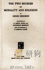 THE TWO SOURCES OF MORALITY AND RELIGION   1935  PDF电子版封面    HENRI BERGSON 