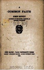 A COMMON FAITH   1934  PDF电子版封面    JOHN DEWEY 