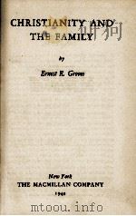 CHRISTIANITY AND THE FAMILY   1945  PDF电子版封面    Ernest R. Groves 