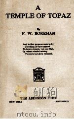A TEMPLE OF TOPAZ   1928  PDF电子版封面    F.W.BOREHAM 