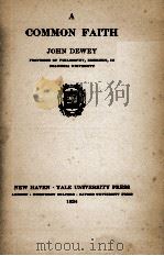 COMMON FAITH   1934  PDF电子版封面    JOHN DEWEY 