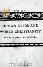 HUMAN NEEDS AND WORLD CHRISTIANITY（1929 PDF版）