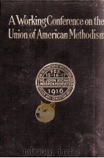 A Working Conference on the Union of American Methodism（ PDF版）
