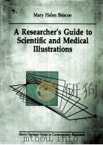A Researcher's Guide to Scientific and Medical Illustrations   1990  PDF电子版封面  0387971998   