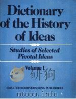 Dictionary of the History of Ideas Studies of Selected pivotal Ideas Volume I     PDF电子版封面     