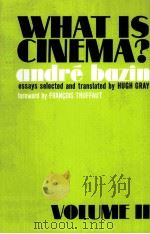 WHAT IS CINEMA? VOL.Ⅱ   1971  PDF电子版封面    ANDRE BAZIN 