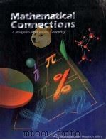 MATHEEMATICAL CONNECTION:A BRIDGE TO ALGEBRA AND GEOMETRY   1992  PDF电子版封面     