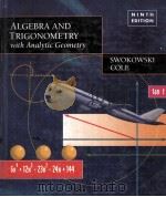ALGEBRA AND TRIGONOMETRY WITH ANALYTIC GEOMETRY NINTH EDITION   1997  PDF电子版封面    EARL W.SWOKOWSKI AND JEFFERY A 