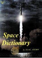 SPACE DICTIONARY   1969  PDF电子版封面    ISAAC ASIMOV 