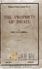 THE PROPHETS OF ISRAEL   1913  PDF电子版封面    PROF. C.H. CORNILL 