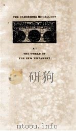 THE WORLD OF THE NEW TESTAMENT   1933  PDF电子版封面    T.R.GLOVER 