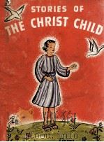 STORIES OF THE CHRIST CHILD     PDF电子版封面     