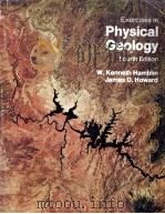 EXERCISES IN PHYSICAL GEOLOGY FOURTH EDITION   1975  PDF电子版封面    W.K.HAMBLIN AND J.D.HOWARD 