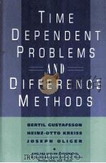 TIME DEPENDENT PROBLEMS AND DIFFERENCE METHODS   1995  PDF电子版封面    BERTIL GUSTAFSSON 