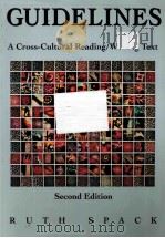 GUIDELINES:A CROSS-CULTURAL READING/WRITING TEXT SECOND EDITION   1998  PDF电子版封面    RUTH SPACK 