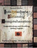 INTERMEDIATE LISTENING COMPREHENSION SECOND EDITION   1994  PDF电子版封面    PATRICIA DUNKEL AND PHYLLIS L. 