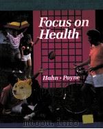FOCUS ON HEALTH   1991  PDF电子版封面    DALE B.HAHN AND WAYNE A.PAYNE 