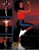 AEROBICS:THE WAY TO FITNESS   1992  PDF电子版封面    KAREN S.MAZZEO 