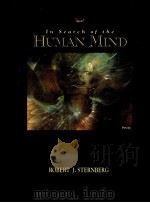 IN SEARCH OF THE HUMAN MIND   1995  PDF电子版封面    ROBERT J.STERNBERG 