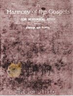 A HARMONY OF THE GOSPELS FOR HISTORICAL STUDY（1904 PDF版）