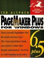 PAGEMAKER 6.5 PLUS FOR WINDOWS   1999  PDF电子版封面    TED ALSPACH 