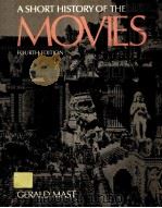 A SHORT HISTORY OF THE MOVIES FOURTH EDITION   1986  PDF电子版封面    GERALD MAST 