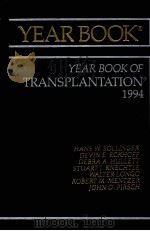 THE YEAR BOOK OF TRANSPLANTATION 1994 EDITION   1994  PDF电子版封面     