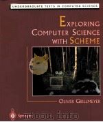 EXPLORING COMPUTER SCIENCE WITH SCHEME   1998  PDF电子版封面    OLIVER GRILLMEYER 