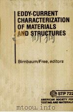 EDDY-CURRENT CHARACTERIZATION OF MATERIALS AND STRUCTURES   1981  PDF电子版封面     