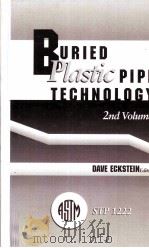 BURIED PLASTIC PIPE TECHNOLOGY:2ND VOLUME   1994  PDF电子版封面    DAVE ECKSTEIN 