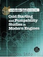 COLD STARTING AND PUMPABILITY STUDIES IN MODERN ENGINES   1999  PDF电子版封面     