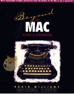 THE MAC IS NOT A TYPEWRITER   1996  PDF电子版封面    ROBIN WILLIMS 
